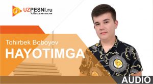 Tohirbek Boboyev - Hayotimga