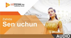 Zahida - Sen uchun (2019)