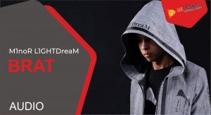 M1noR L1GHTDreaM - Brat