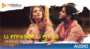 Farrux Xamrayev - U emasde U emas