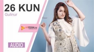 Gulinur - 26 kun