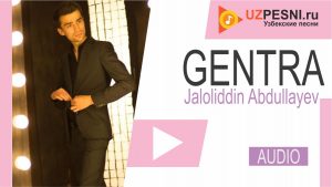 Jaloliddin Abdullayev - Gentra (2019)