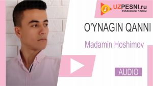 Madamin Hoshimov - O'ynagin qanni (2019)