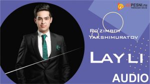 Ro'zimboy Yaxshimuratov - Layli