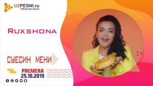 Ruxshona - Суесин мени