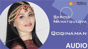 Sabina Mamatqulova - Qoqinaman
