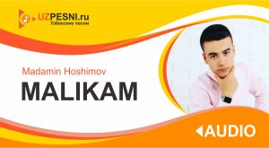 Madamin Hoshimov - Malikam