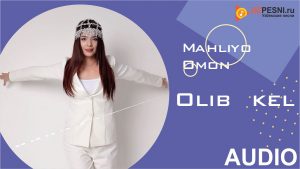 Mahliyo Omon - Olib kel (remix)