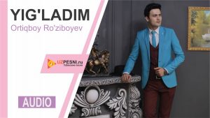 Ortiqboy Ro'ziboyev - Yig'ladim