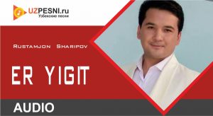 Rustamjon Sharipov - Er yigit