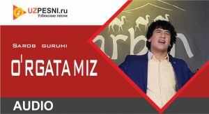 Sarob guruhi - O'rgatamiz
