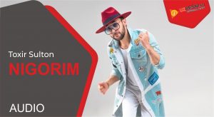 Toxir Sulton - Nigorim
