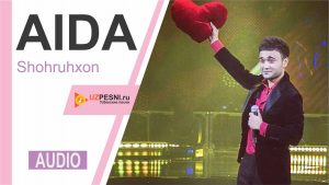 Shohruhxon - Aida
