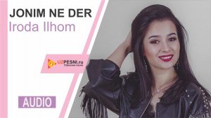 Iroda Ilhom - Jonim ne der