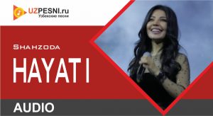 Shahzoda - Hayati