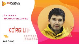 Alisher Rahmatullayev - Ko'rgili (2020)