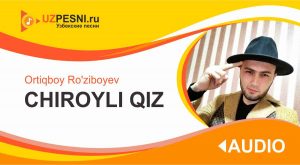 Ortiqboy Ro'ziboyev - Chiroyli qiz