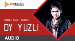 Azizxo'ja (Azik) - Oy yuzli (2020)