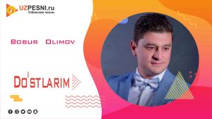 Bobur Olimov - Do'stlarim