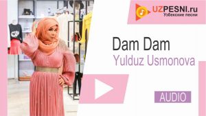 Yulduz Usmonova - Dam dam