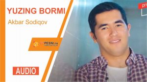 Akbar Sodiqov - Yuzing bormi (2020)