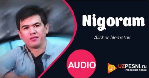 Alisher Nematov - Nigoram (2020)