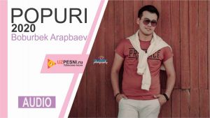 Boburbek Arapbaev - Popuri