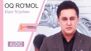 Elyor To'ychiev - Oq ro'mol