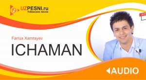 Farrux Xamrayev - Ichaman