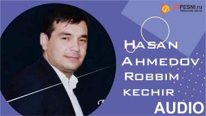 Hasan Ahmedov - Robbim kechir