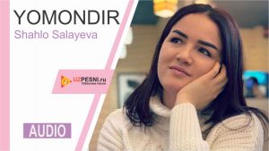 Shahlo Salayeva - Yomondir (2020)