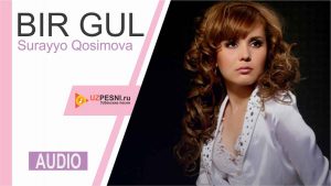 Surayyo Qosimova - Bir gul