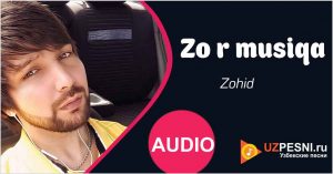 Zohid - Zo'r musiqa