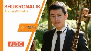 Azamat Ahmedov - Shukronalik