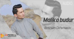 Botirxon Do'smatov - Malika budur