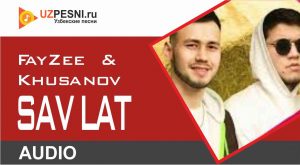 FayZee & Khusanov - Savlat