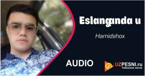 Hamidshox - Eslanganda u