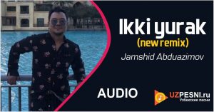 Ikki yurak (new remix)