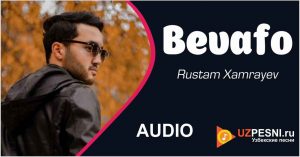 Rustam Xamrayev - Bevafo