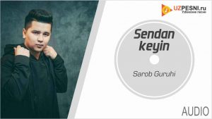Sarob Guruhi - Sendan keyin