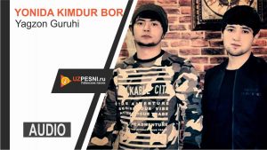 Yagzon Guruhi - Yonida Kimdur Bor