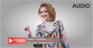 Yulduz Turdiyeva - Xush ko'rdik 2020