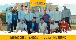 Bunyodbek Saidov - Juma muborak 2020