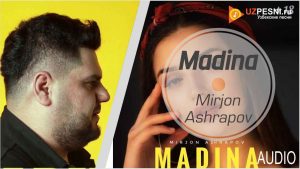Mirjon Ashrapov - Madina
