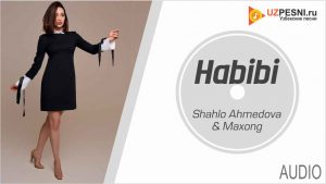 Shahlo Ahmedova & Maxong - Habibi