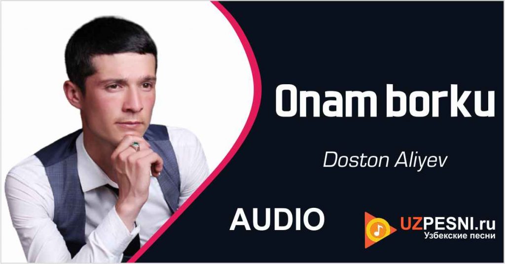 Doston Aliyev - Onam borku 2020