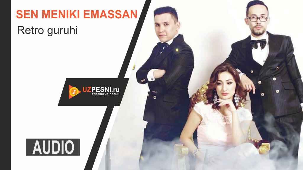 Retro guruhi - Sen meniki emassan