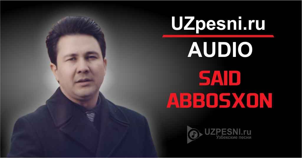 Said Abbosxon - Bilmadingiz