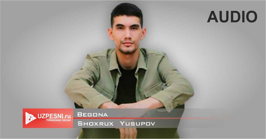 Shoxrux Yusupov - Begona