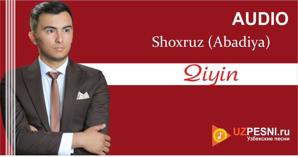 Shoxruz (Abadiya) - Qiyin